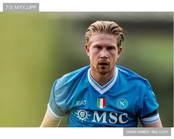 那不勒斯多名球员伤缺,德布劳内长期休战 那不勒斯多名球员伤缺,德布劳内长期休战